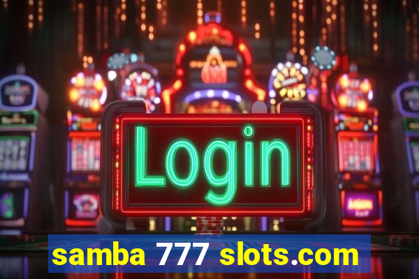 samba 777 slots.com